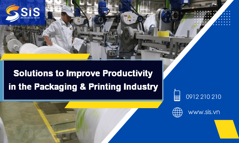 Solutions to Improve Productivity in the Packaging & Printing Industry